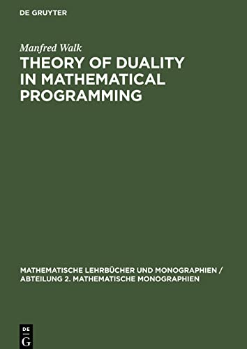 Theory of Duality in Mathematical Programming