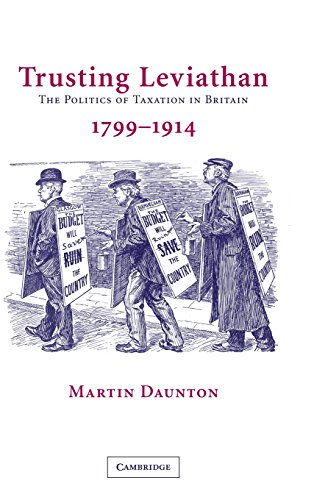 Trusting Leviathan: The Politics of Taxation in Britain, 1799-1914