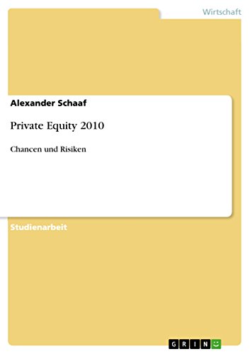 Private Equity 2010: Chancen und Risiken