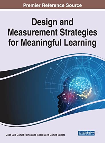 Design and Measurement Strategies for Meaningful Learning