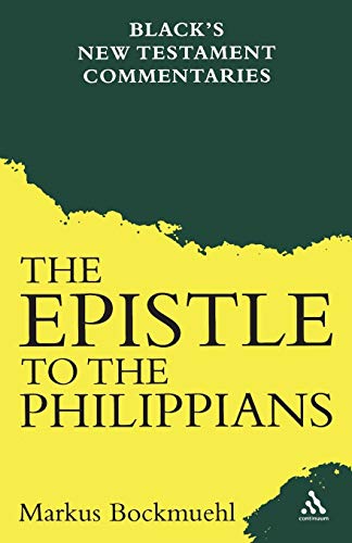 The Epistle to the Philippians (Black's New Testament Commentaries)