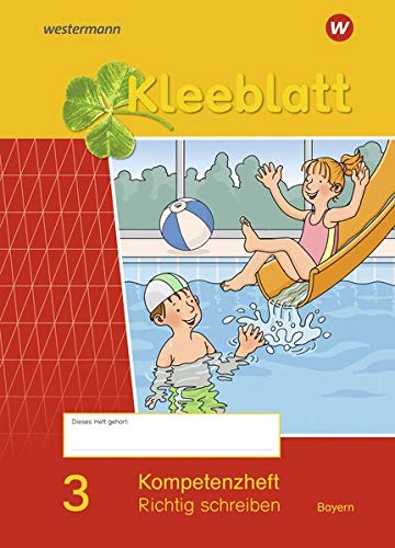 Kleeblatt. Das Sprachbuch - Ausgabe 2014 Bayern: Kompetenzheft Richtig Schreiben 3