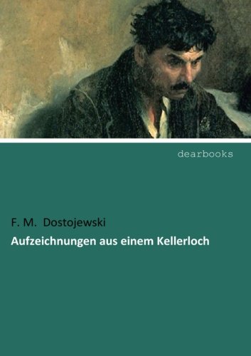Aufzeichnungen aus einem Kellerloch