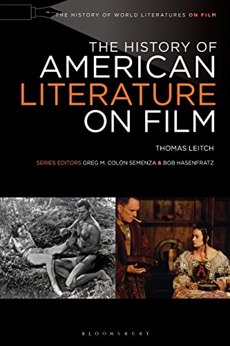 The History of American Literature on Film (The History of World Literatures on Film)