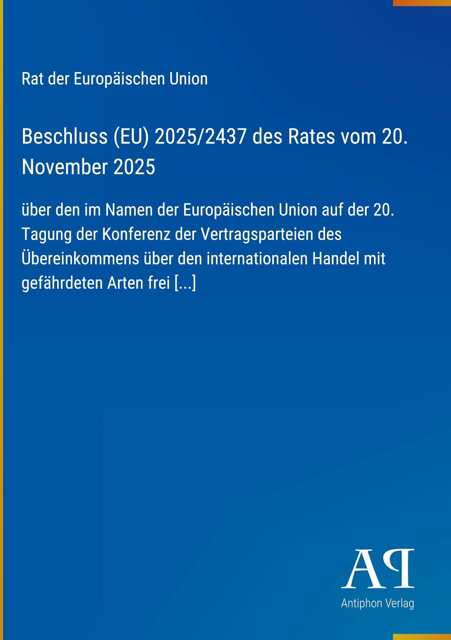 Beschluss (EU) 2025/2437 des Rates vom 20. November 2025