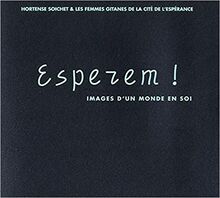 Esperem ! : images d'un monde en soi