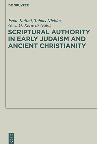 Scriptural Authority in Early Judaism and Ancient Christianity (Deuterocanonical and Cognate Literature Studies, Band 16)
