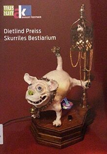 Detlind Preiss: Skurriles Bestiarium