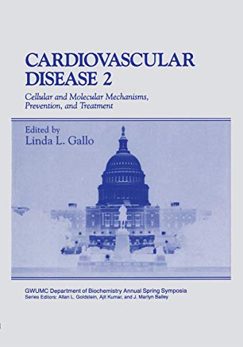 Cardiovascular Disease: Cellular And Molecular Mechanisms, Prevention, And Treatment (Gwumc Department Of Biochemistry And Molecular Biology Annual Spring Symposia)