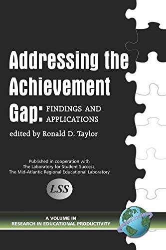 Addressing The Achievement Gap: Findings and Applications (PB) (Research in Educational Productivity)