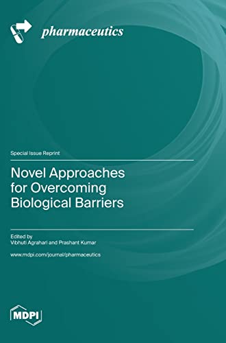 Novel Approaches for Overcoming Biological Barriers