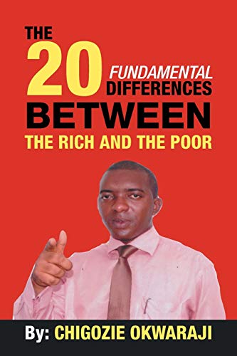 The 20 Fundamental Differences Between The Rich and The Poor