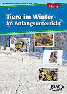 Tiere im Winter im Anfangsunterricht