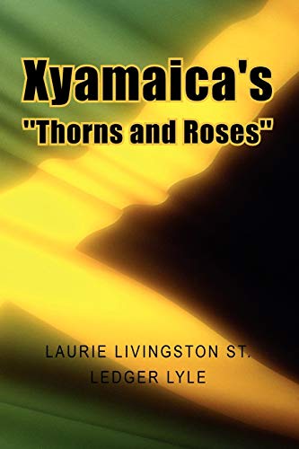 Xyamaica's ''Thorns and Roses'': Little Laurie Lyle