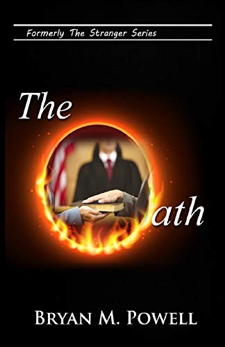 The Oath: Formerly Stranger in the White House (Chase Newton)