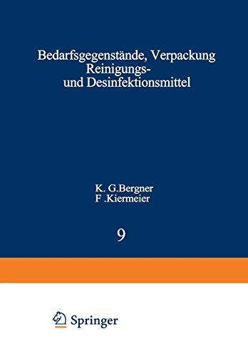Bedarfsgegenstände, Verpackung Reinigungs- und Desinfektionsmittel (Handbuch der Lebensmittelchemie, 9, Band 9)