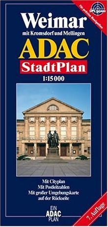 ADAC Stadtplan Weimar: Mit Kromsdorf und Mellingen. Mit Cityplan. Mit Rad- und Wanderwegen. Mit Postleitzahlen. Mit großer Umgebungskarte