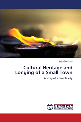 Cultural Heritage and Longing of a Small Town: A story of a temple city
