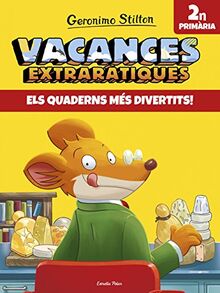 Vacances extraràtiques 2: Els quaderns més divertits! 2n Primària (Vacances Stilton, Band 2)