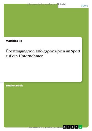 Übertragung von Erfolgsprinzipien im Sport auf ein Unternehmen