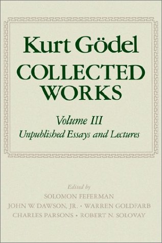 Collected Works (Collected Works of Kurt Godel)