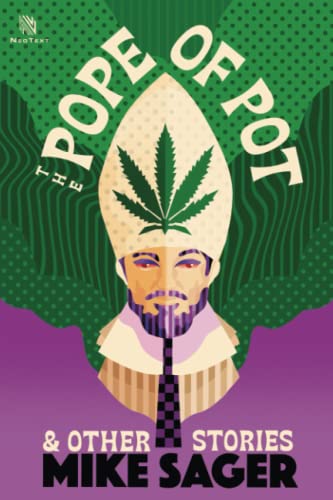 The Pope of Pot: And Other True Stories of Marijuana and Related High Jinks