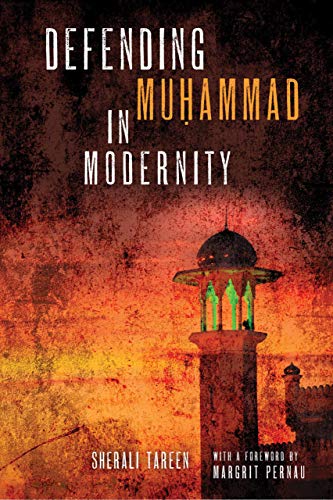 Defending Mu¿ammad in Modernity