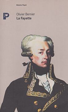 La Fayette, héros des deux mondes (Payot Histoire)