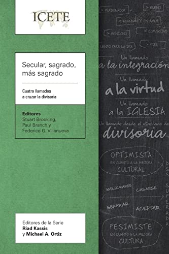 Secular, sagrado, más sagrado: Cuatro llamados a cruzar la divisoria (Icete)