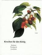 Kirschen für den König