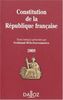 Constitution de la République française : texte intégral de la Constitution de la Ve République à jour des dernières révisions constitutionnelles