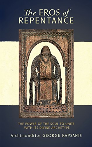 The Eros of Repentance: Four Homilies on Athonite Monasticism