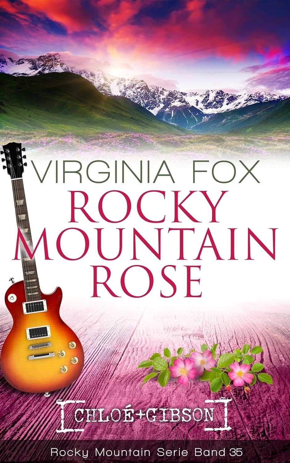 Rocky Mountain Rose (Rocky Mountain Serie)