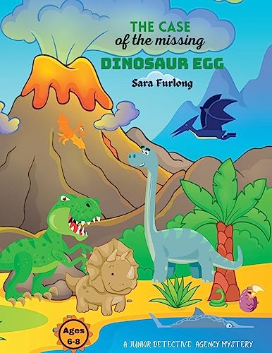 The Case of The Missing Dinosaur Egg (The Junior Detective Agency)