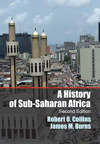 Collins, Robert O A History Of Sub-Saharan Africa, Second Edition
