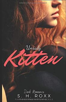 Unruly Kitten (Kitten-Reihe 2)