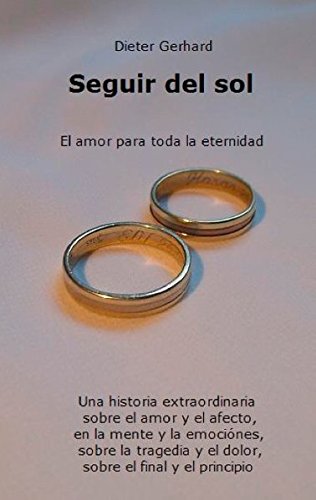 Seguir del sol: El amor para toda la eternidad