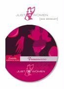 Just4Women - Die erste erotische Hörspiel-Serie nur für Frauen: Episode: Frauenabend (in der Dose)