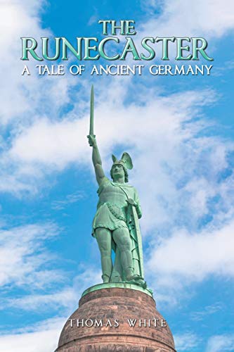 The Runecaster: A Tale of Ancient Germany