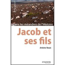 Jacob et ses fils : dans les méandres de l'histoire