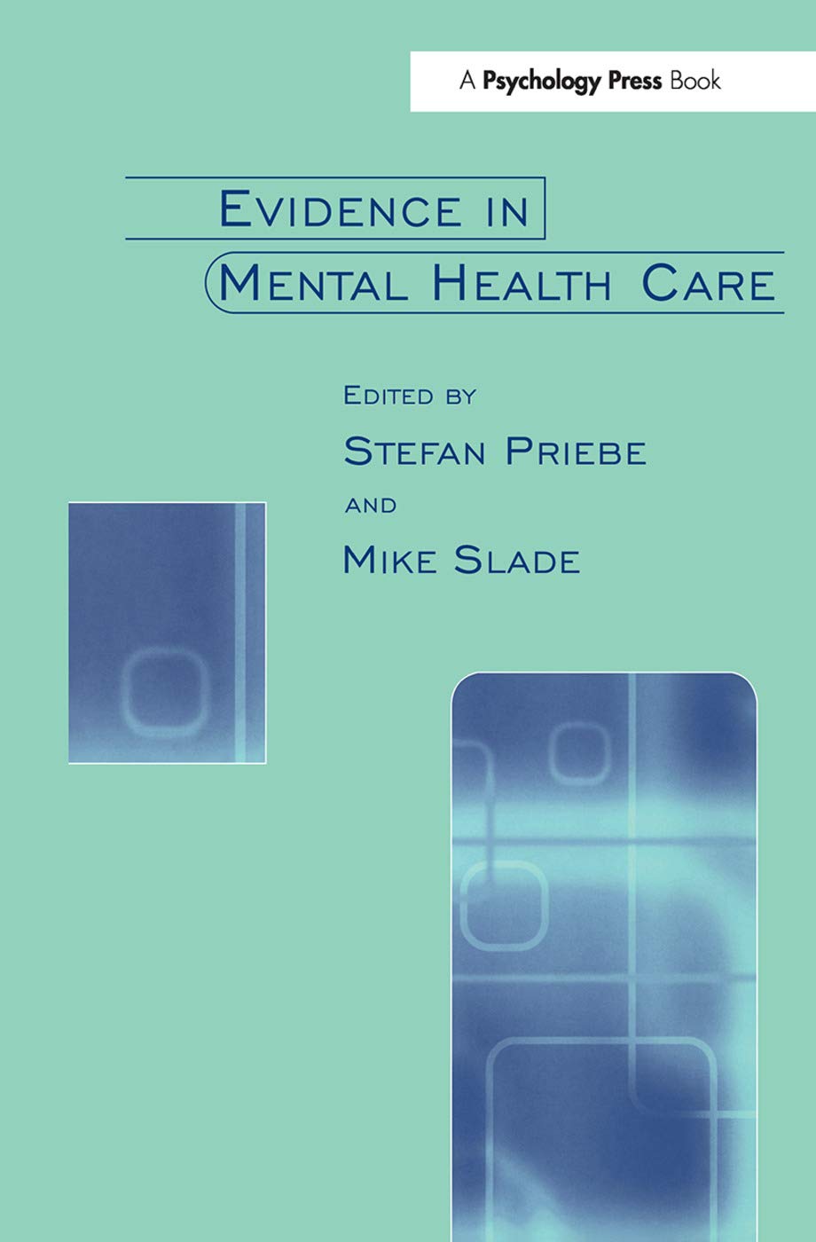 Evidence In Mental Health Care