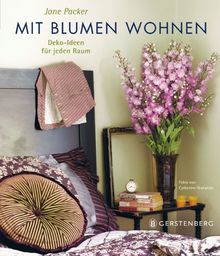 Mit Blumen wohnen: Deko-Ideen für jeden Raum