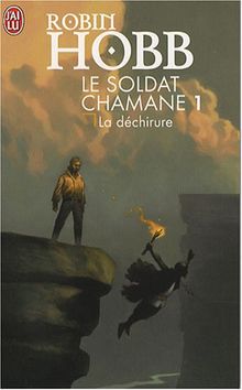 Le soldat chamane. Vol. 1. La déchirure