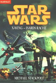 Star Wars. X-Wing. Isards Rache.