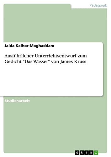 Ausführlicher Unterrichtsentwurf zum Gedicht Das Wasser von James Krüss