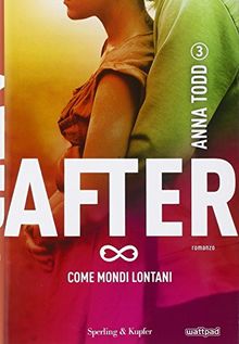 After III - Come mondi lontani