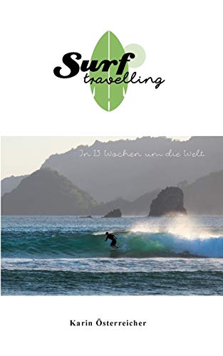 Surftravelling: In 13 Wochen um die Welt