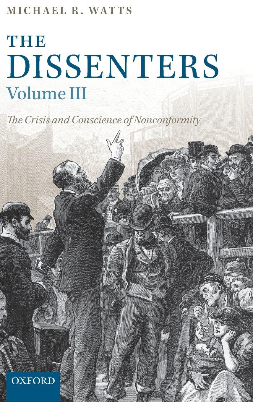 DISSENTERS VOL 3 C: The Crisis and Conscience of Nonconformity