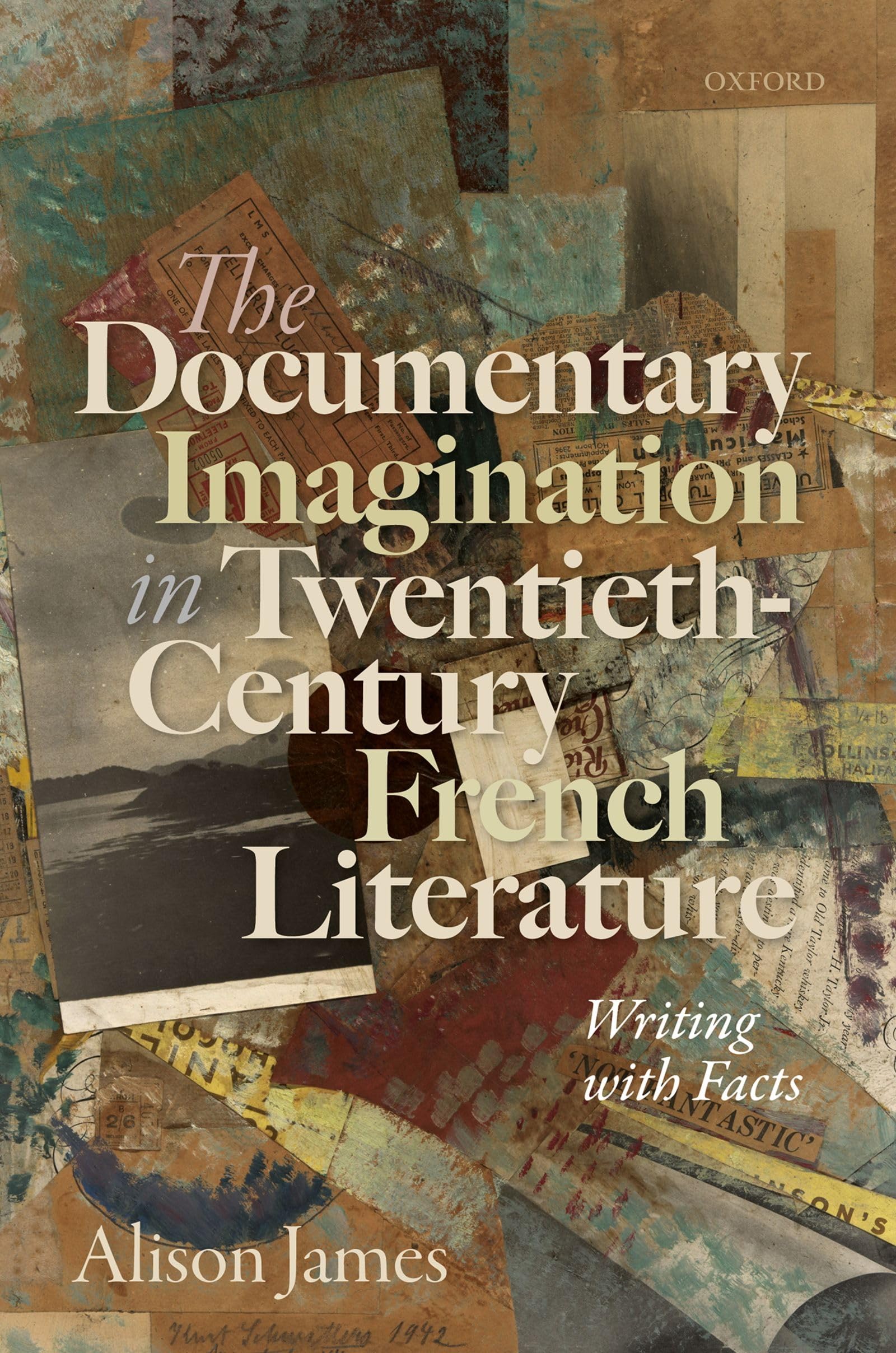 DOCUMENT IMAG 20TH CENT FRENCH LIT C: Writing With Facts