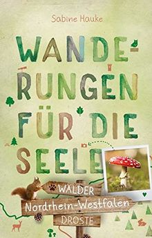 Nordrhein-Westfalen - Wälder: Wanderungen für die Seele